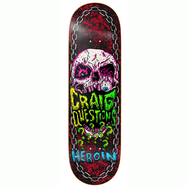 Heroin Skateboards - Craig Questions Knock Off 9.25" Skateboard Deck