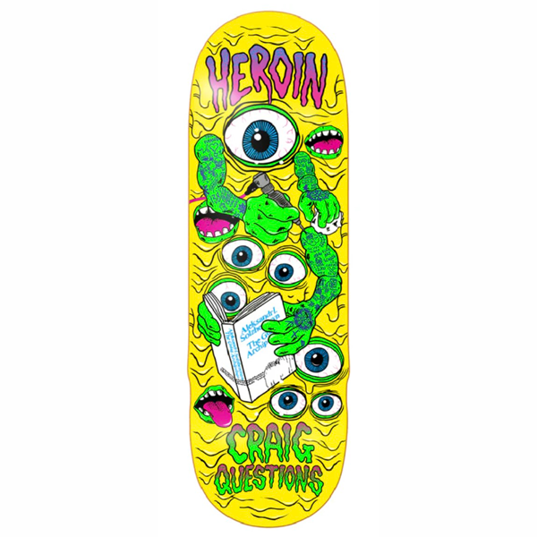 Heroin Skateboards - Craig Questions Mutate Or Die 10.0" Skateboard Deck
